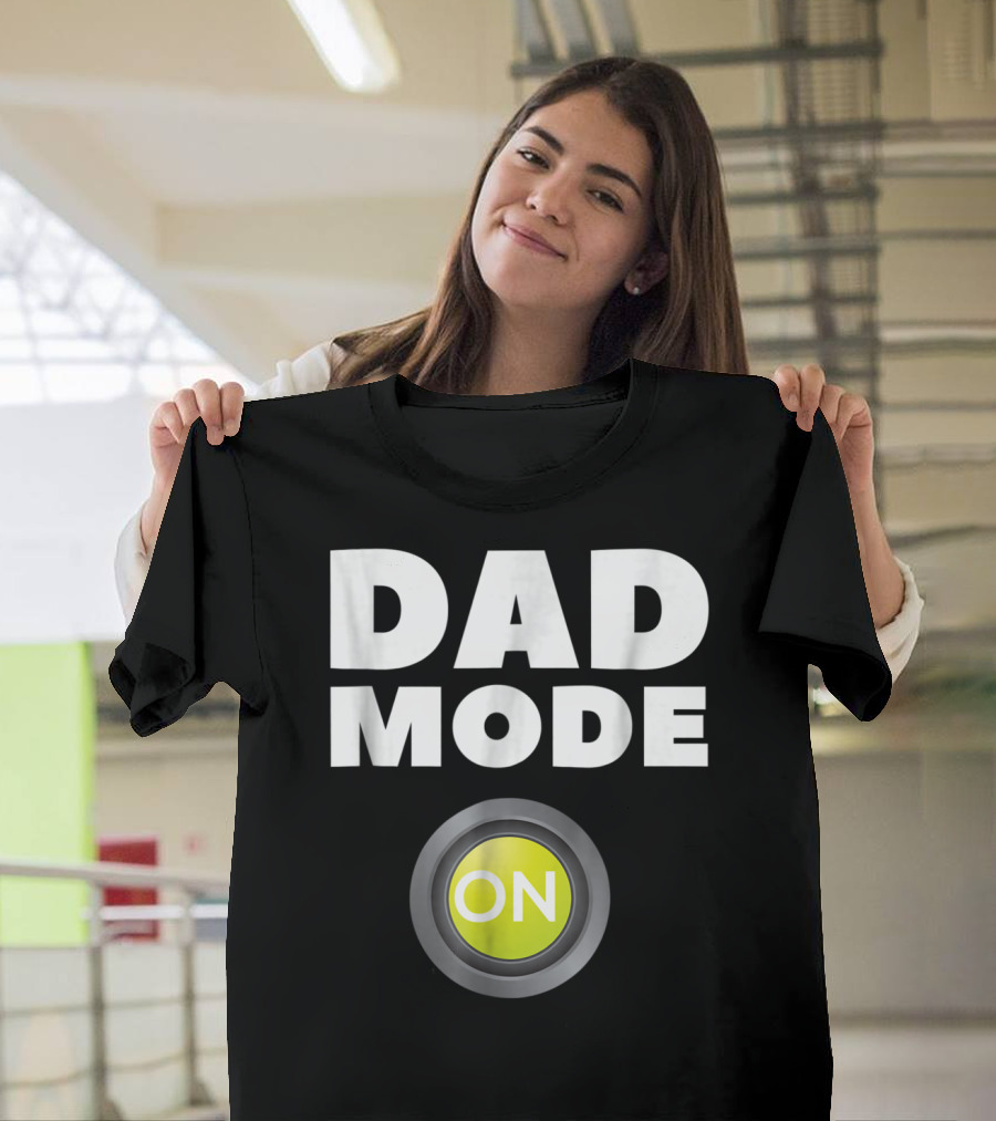 Dad Mode On Pregnancy Baby Father Daddy Love T-Shirt