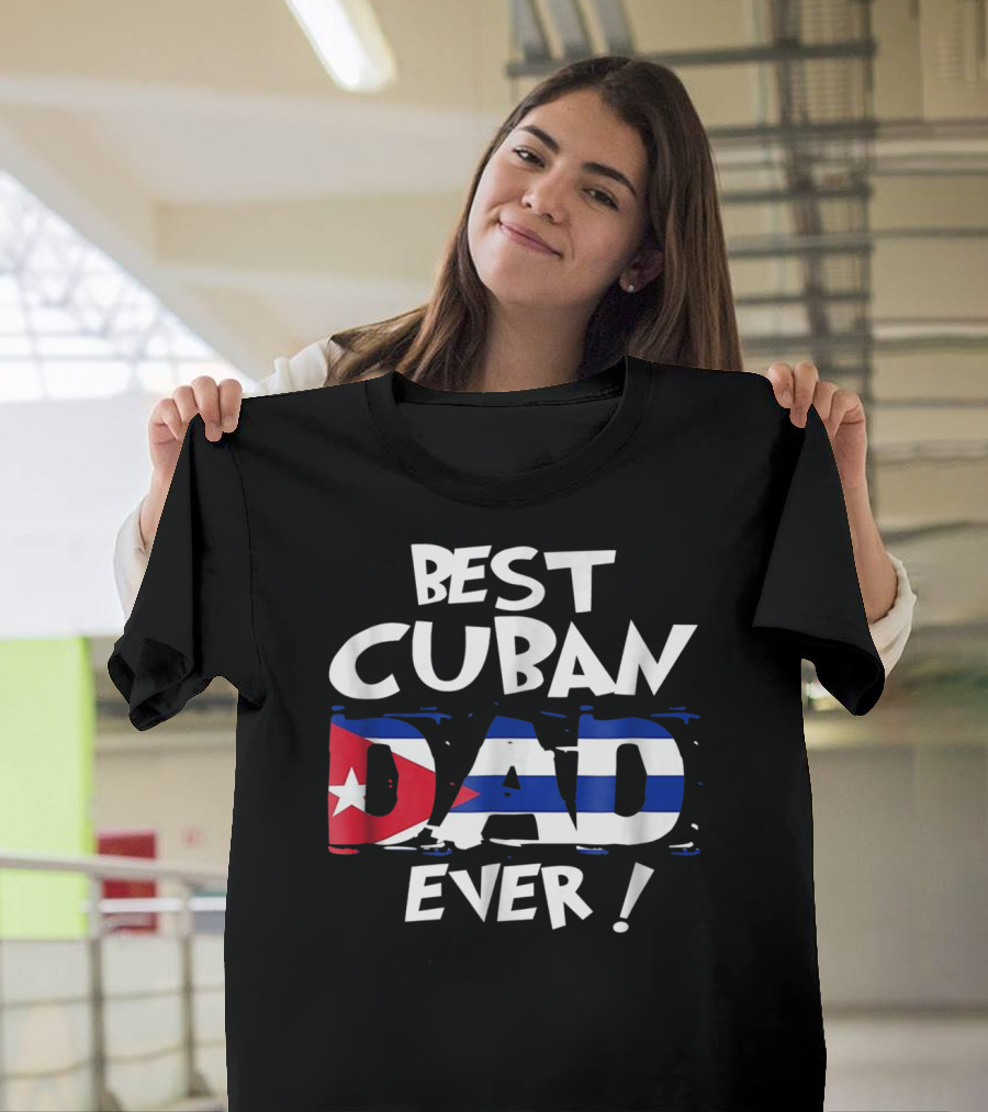 Best Cuban Dad Ever Flag T-Shirt