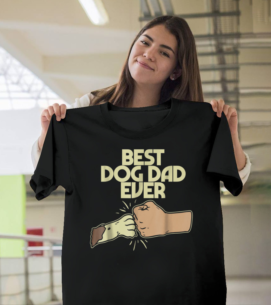 BEST DOG DAD EVER FIST BUMP PUPPY PAW T-Shirt