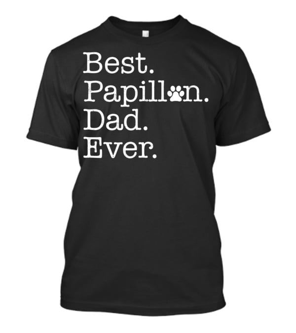 Best Papillon Dad Ever Paw Prints T-Shirt