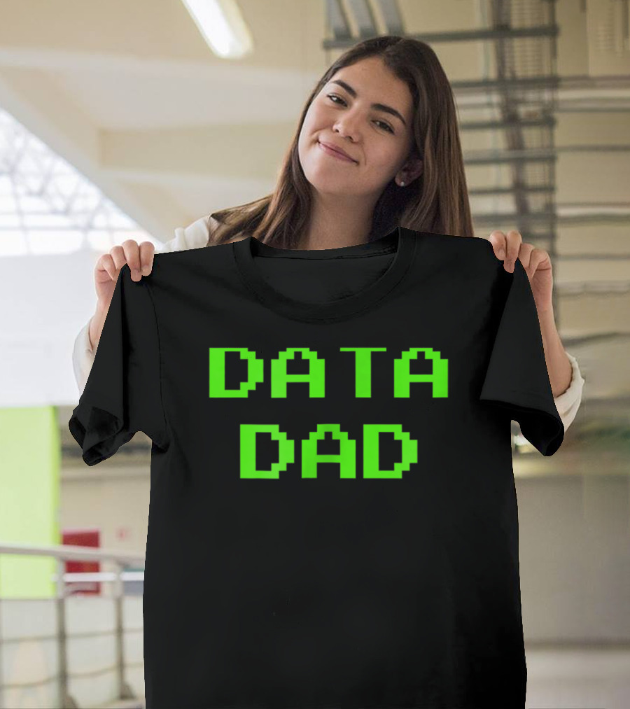 Data Dad Birthday Green Letter 8Bit T-Shirt