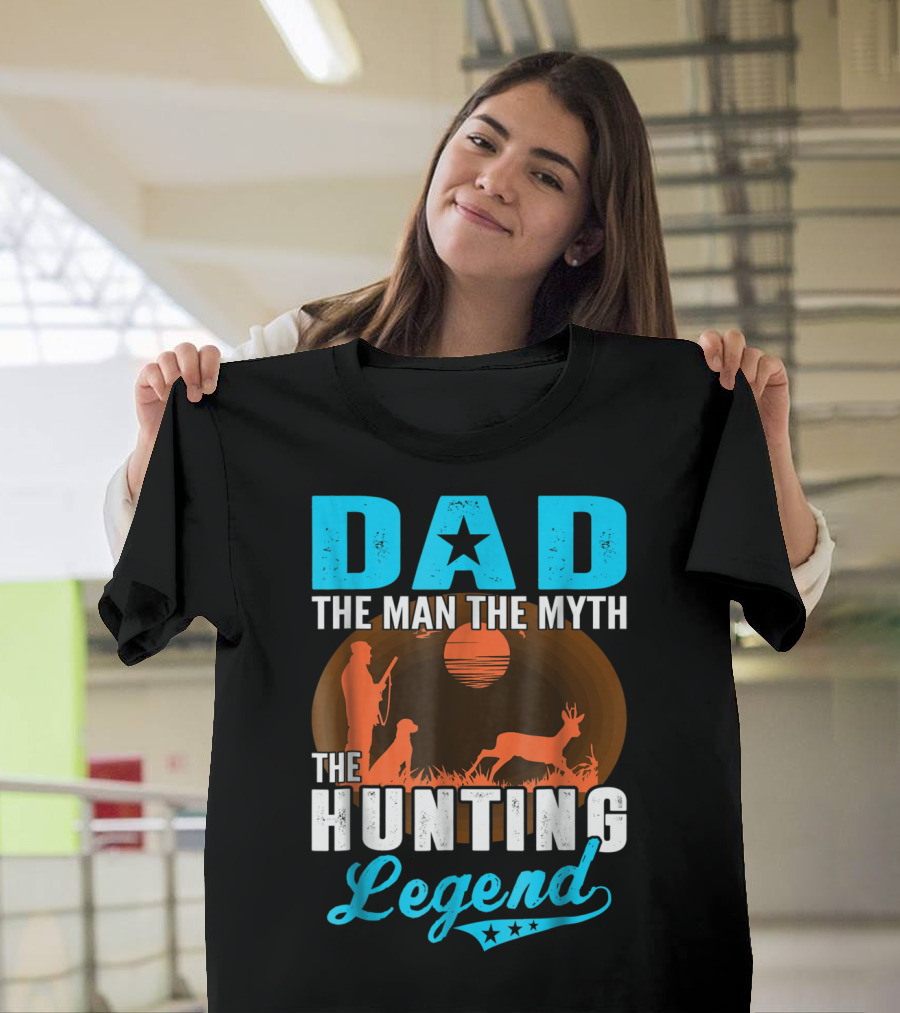 Dad The Man The Myth The Hunting Legend with Hunter Dog Deer and Sunset T-Shirt