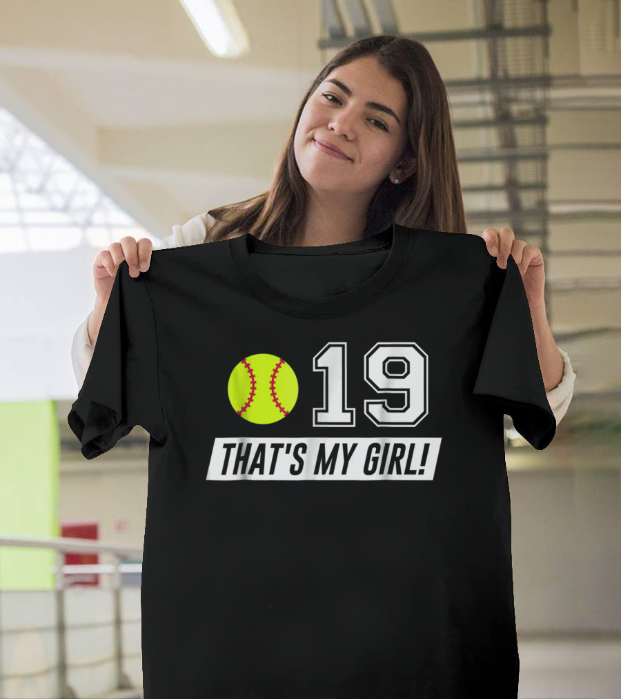 19 Softball That's My Girl Mom Dad Alt Colors T-Shirt