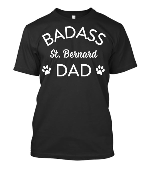 Badass St Bernard Dad Paw Print Hooded T-Shirt