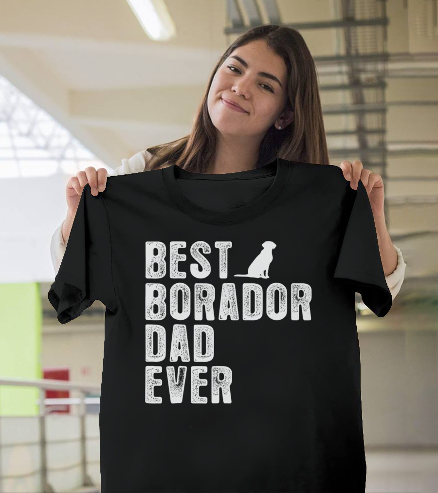 BEST BORADOR DAD EVER Dog T-Shirt