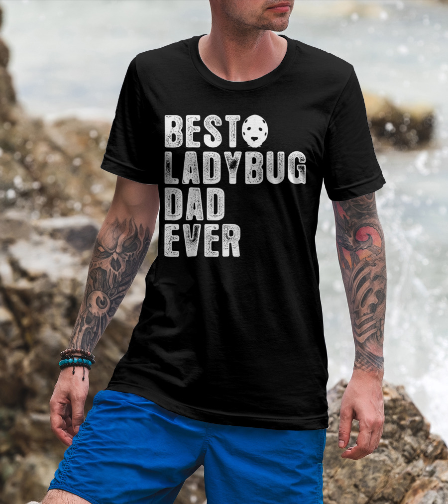 BEST LADYBUG DAD EVER Ladybug Mask Dad T-Shirt