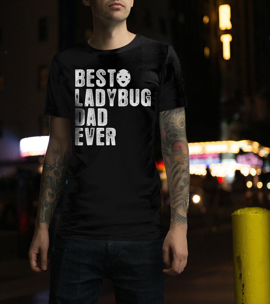BEST LADYBUG DAD EVER Ladybug Mask Dad T-Shirt