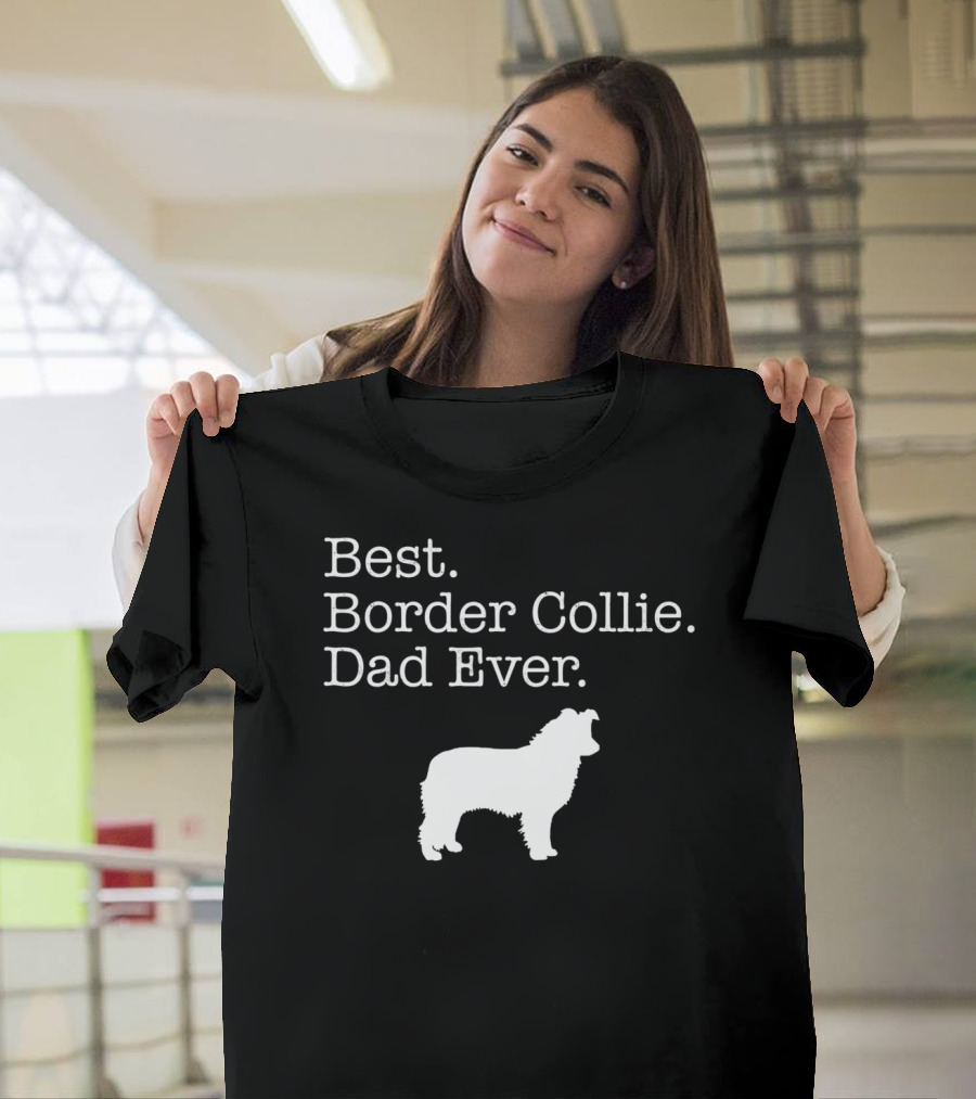 Best Border Collie Dad Ever T-Shirt