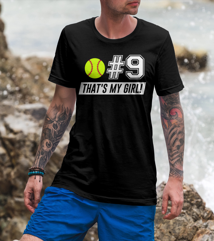 9 Softball That's My Girl T-Shirt