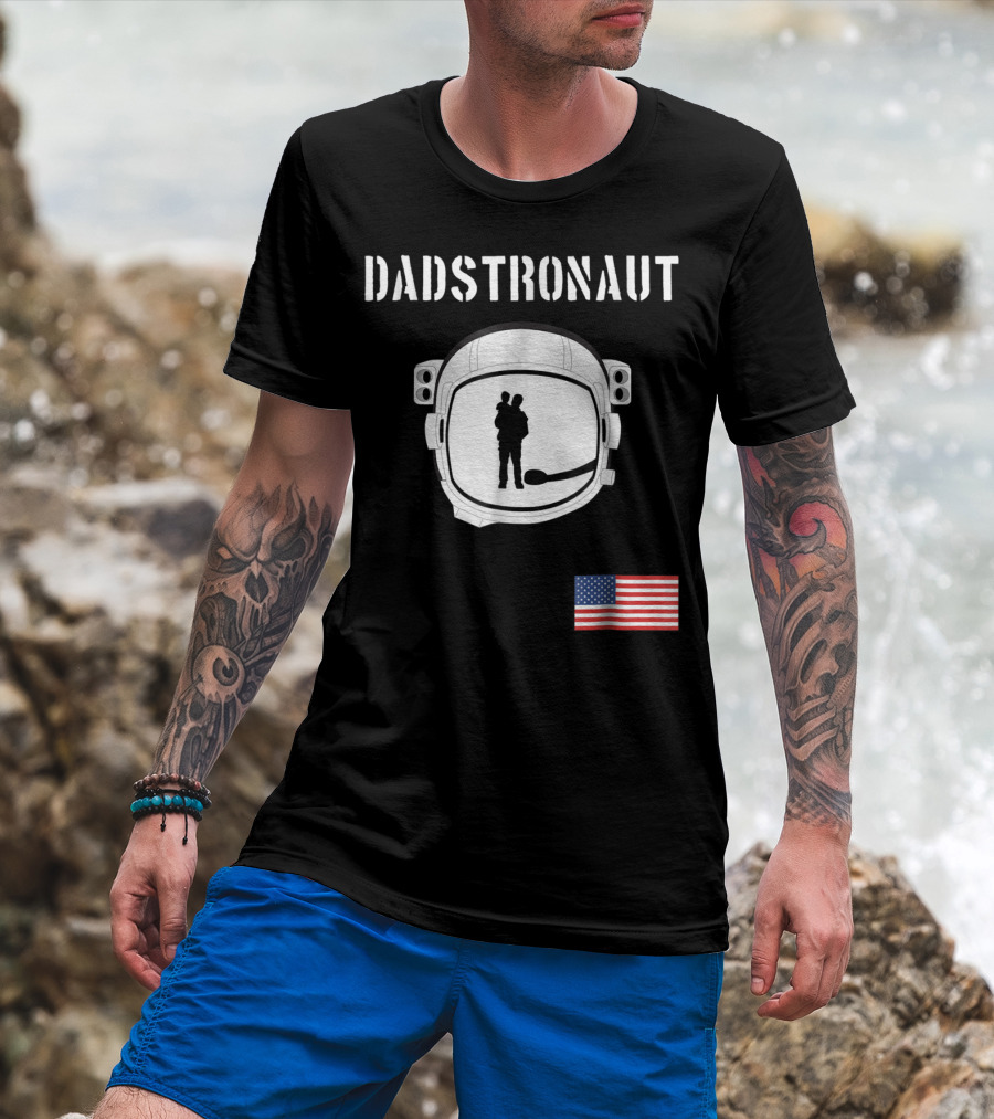 Dadstronaut Astronaut Birthday Dad From Wife Daughter American Flag T-Shirt
