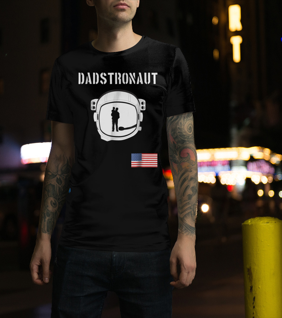 Dadstronaut Astronaut Birthday Dad From Wife Daughter American Flag T-Shirt