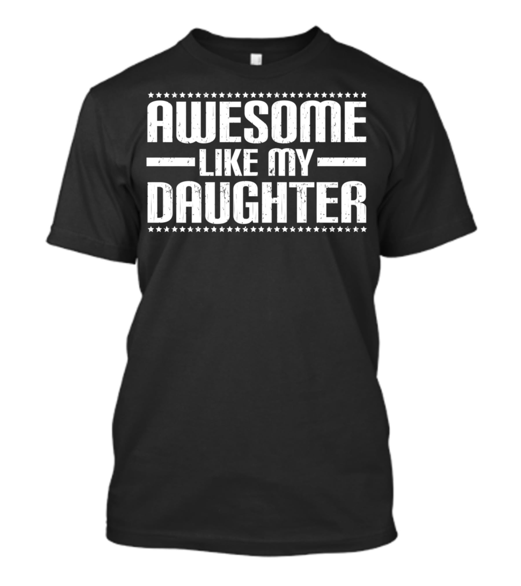 Awesome Like My Daughter Stars Pattern Block Letters T-Shirt