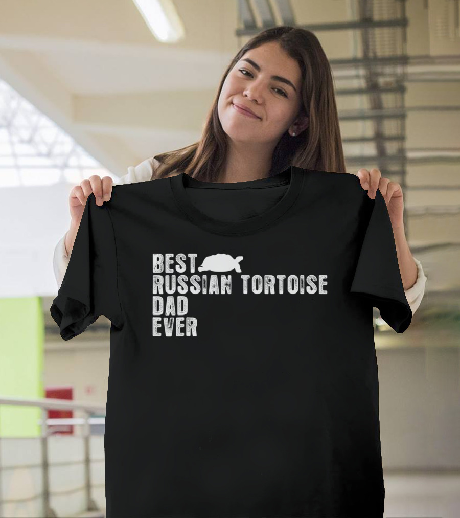 BEST RUSSIAN TORTOISE DAD EVER Iconic Pet Lover Statement With Tortoise T-Shirt