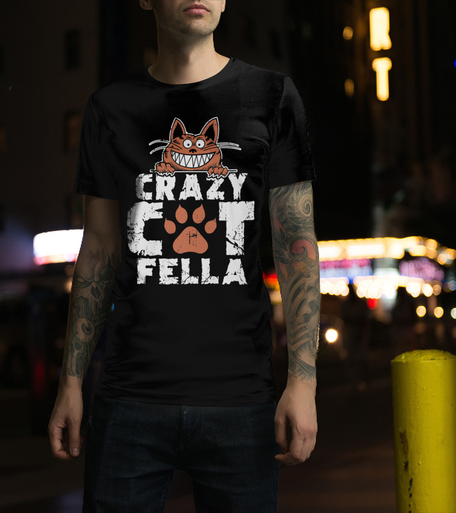 Crazy Cat Fella Funny Cat Lover Dad Pet Cheshire Grin T-Shirt