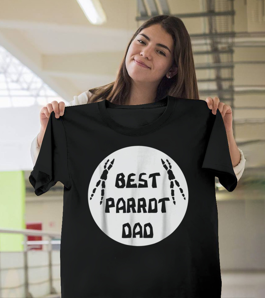 BEST PARROT DAD T-Shirt