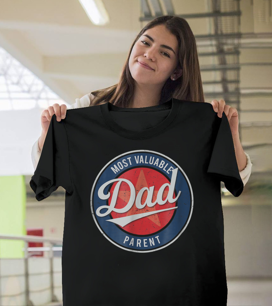 Most Valuable Dad Parent Red Star Badge T-Shirt