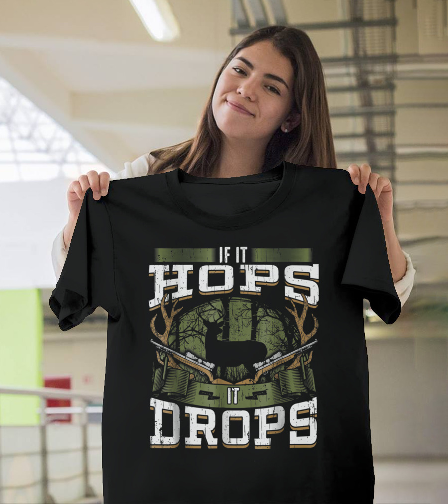 If It Hops It Drops Deer Hunting Dad Antlers and Guns T-Shirt