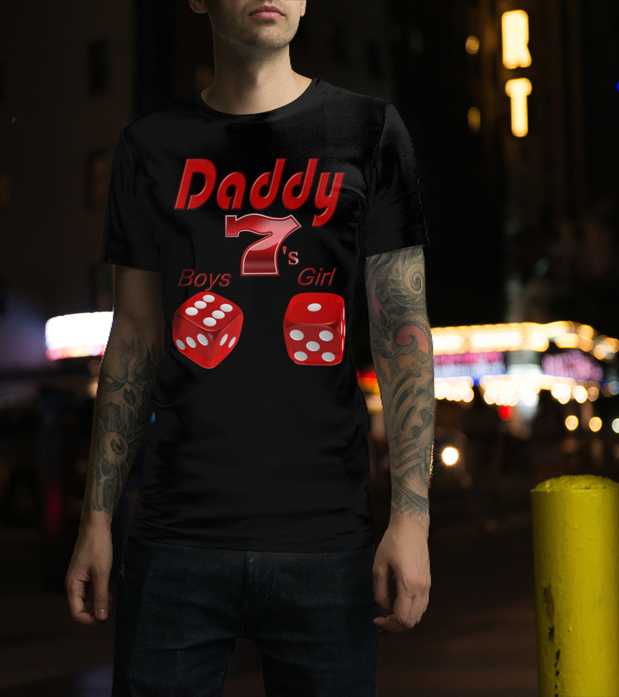Daddy 7 Boys 1 Girl Red Dice Vegas T-Shirt