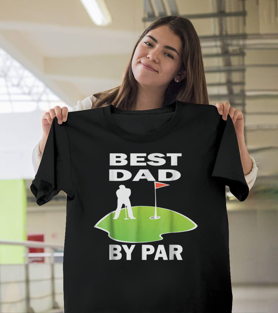 Best Dad By Par Mens Golfing Tee Green Putting T-Shirt