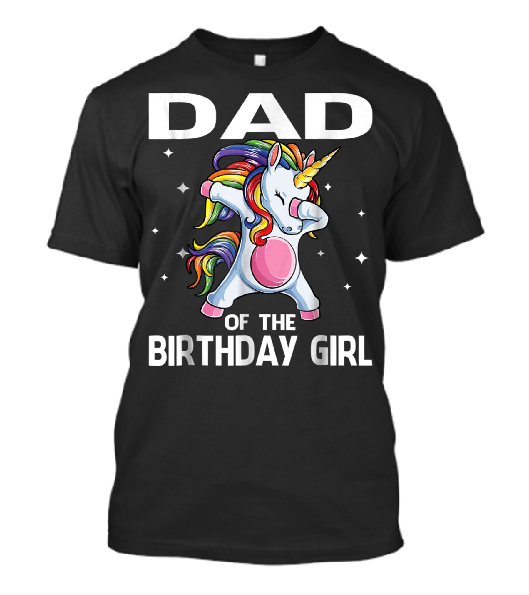 Dad Of The Birthday Girl Funny Unicorn Dabbing With Rainbow Mane T-Shirt