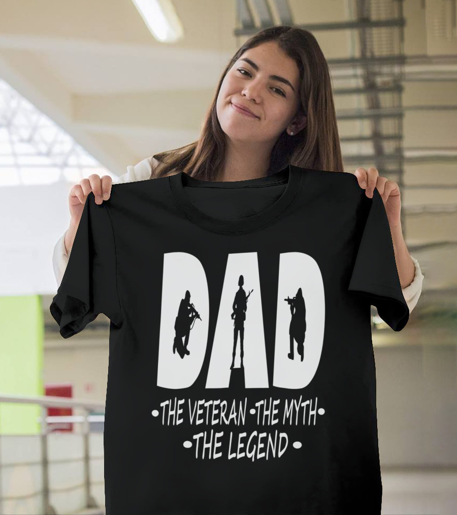 Dad the Veteran Myth Legend with Soldier T-Shirt