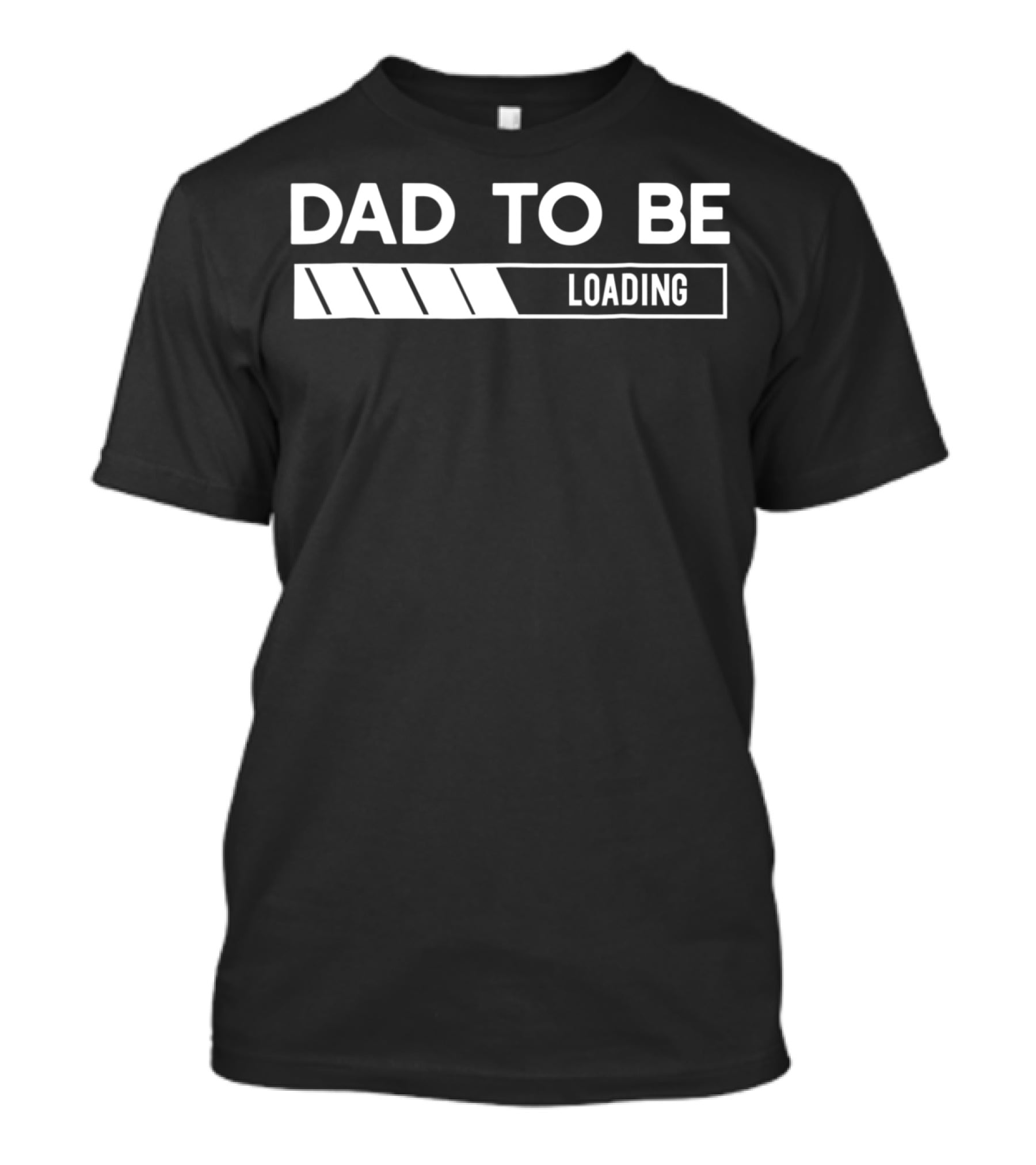 DAD TO BE LOADING Pregnancy Announcement Expecting Father's Journey T-Shirt