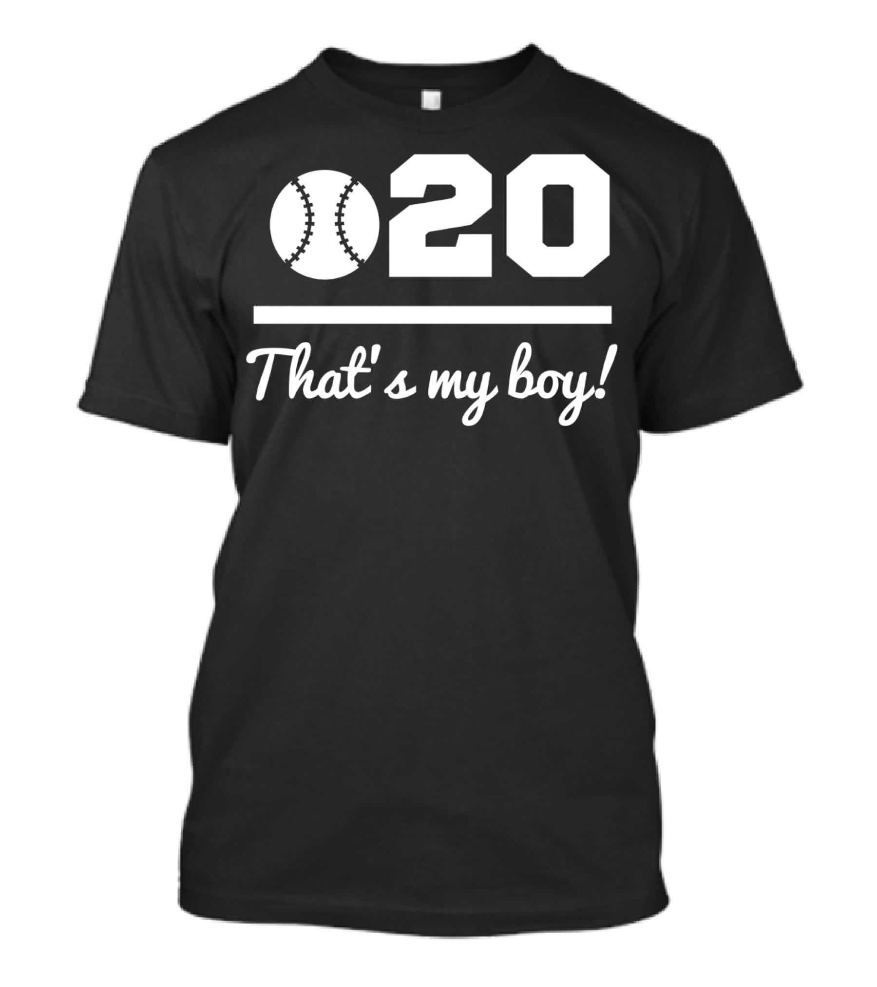 20 Baseball That's My Boy T-Shirt