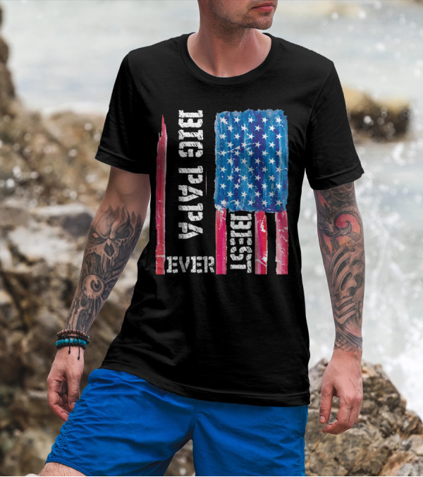 Best Big Papa Ever Distressed American Flag T-Shirt