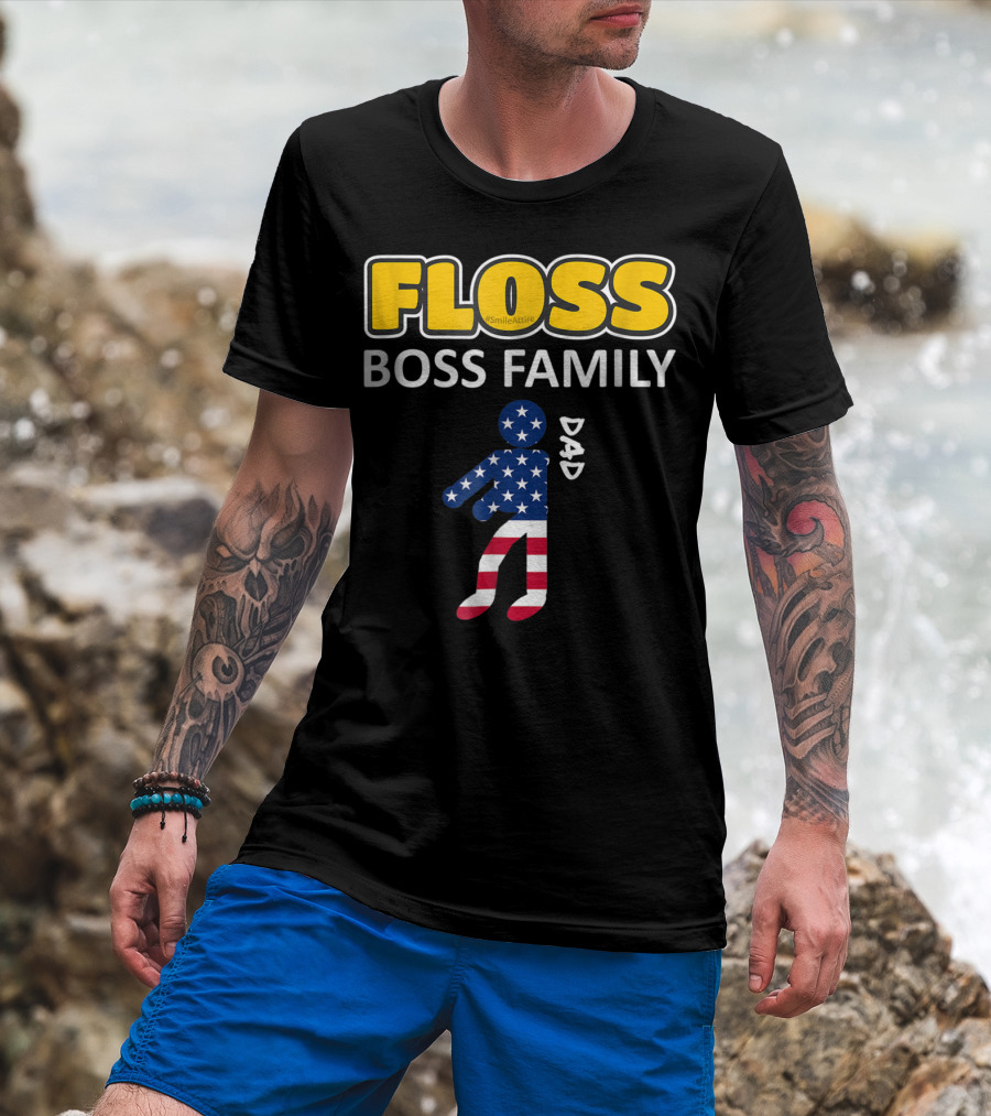FLOSS Boss Family Dance Dad USA Flag Flossing#SmileAttire T-Shirt
