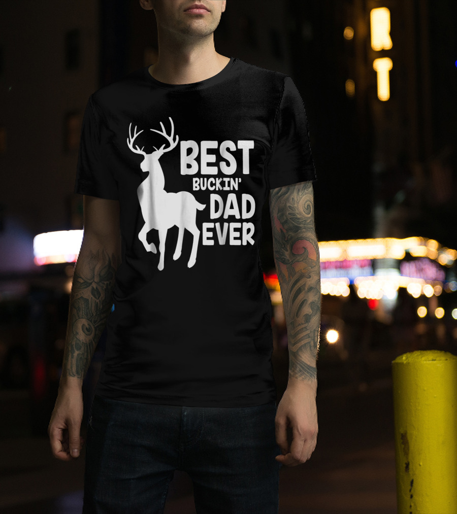 Best Buckin' Dad Ever Deer T-Shirt