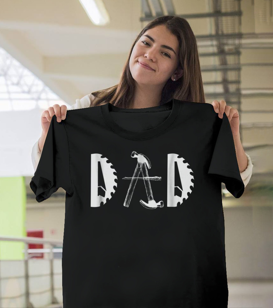 Carpenter Dad Saw Blade Hammer Tools92 T-Shirt