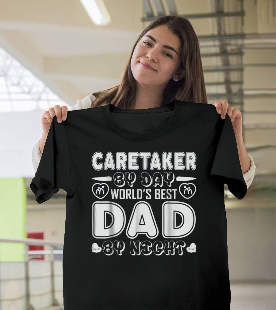 Caretaker By Day World's Best Dad By Night T-Shirt