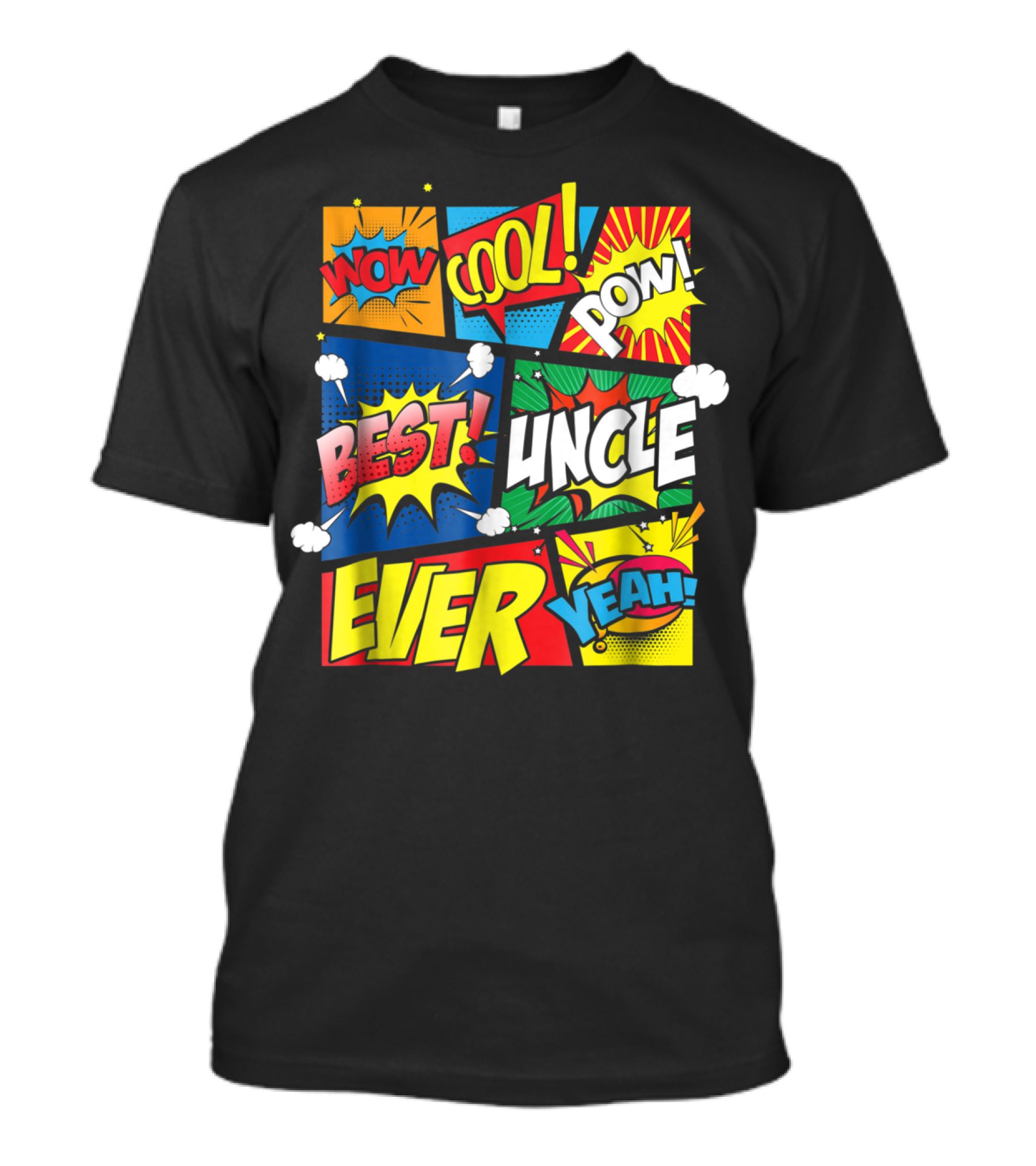 Best Uncle Ever Wow Cool Pow Comic Book T-Shirt
