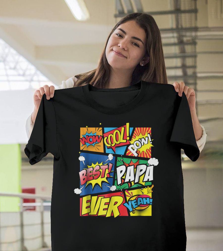 Best Papa Ever Wow Cool Pow Comic Book Family Dad King T-Shirt