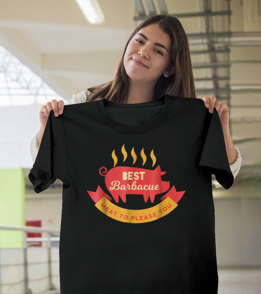 Best Barbecue Meat to Please You BBQ Pit Master Grilling T-Shirt