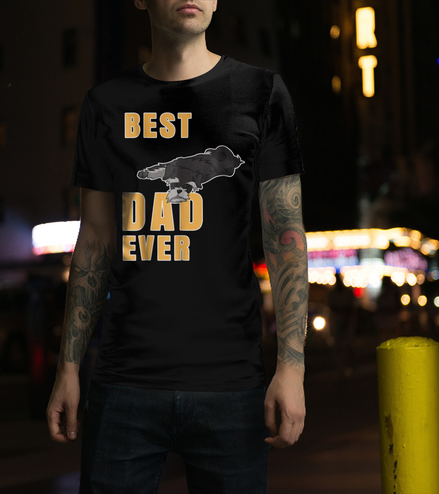 Best Dad Ever Miniature Schnauzer T-Shirt