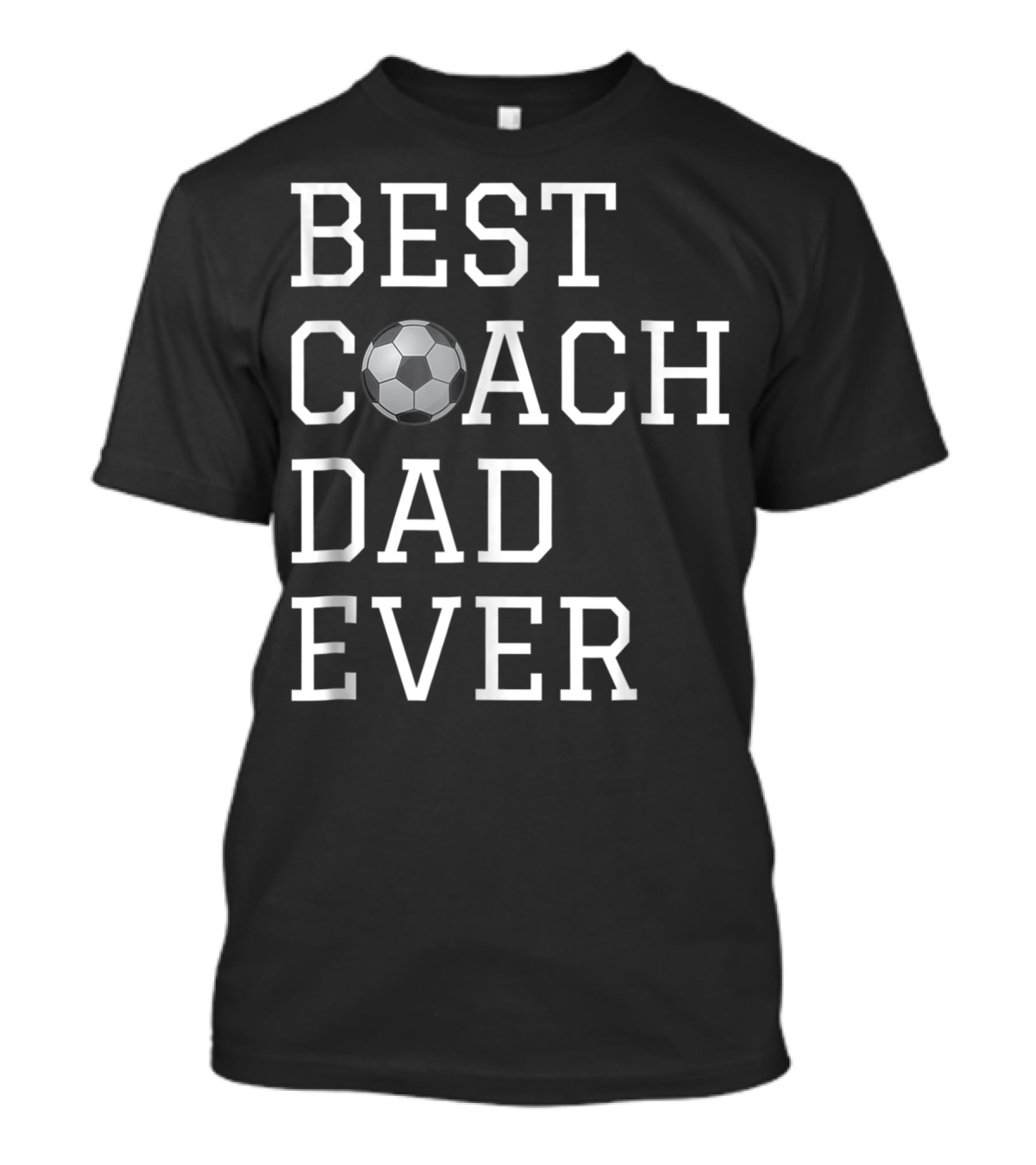 Best Coach Dad Ever Soccer Ball Coaching Fathers T-Shirt
