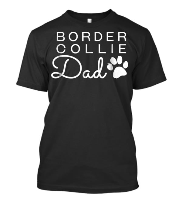 Border Collie Dad Paw Prints T-Shirt
