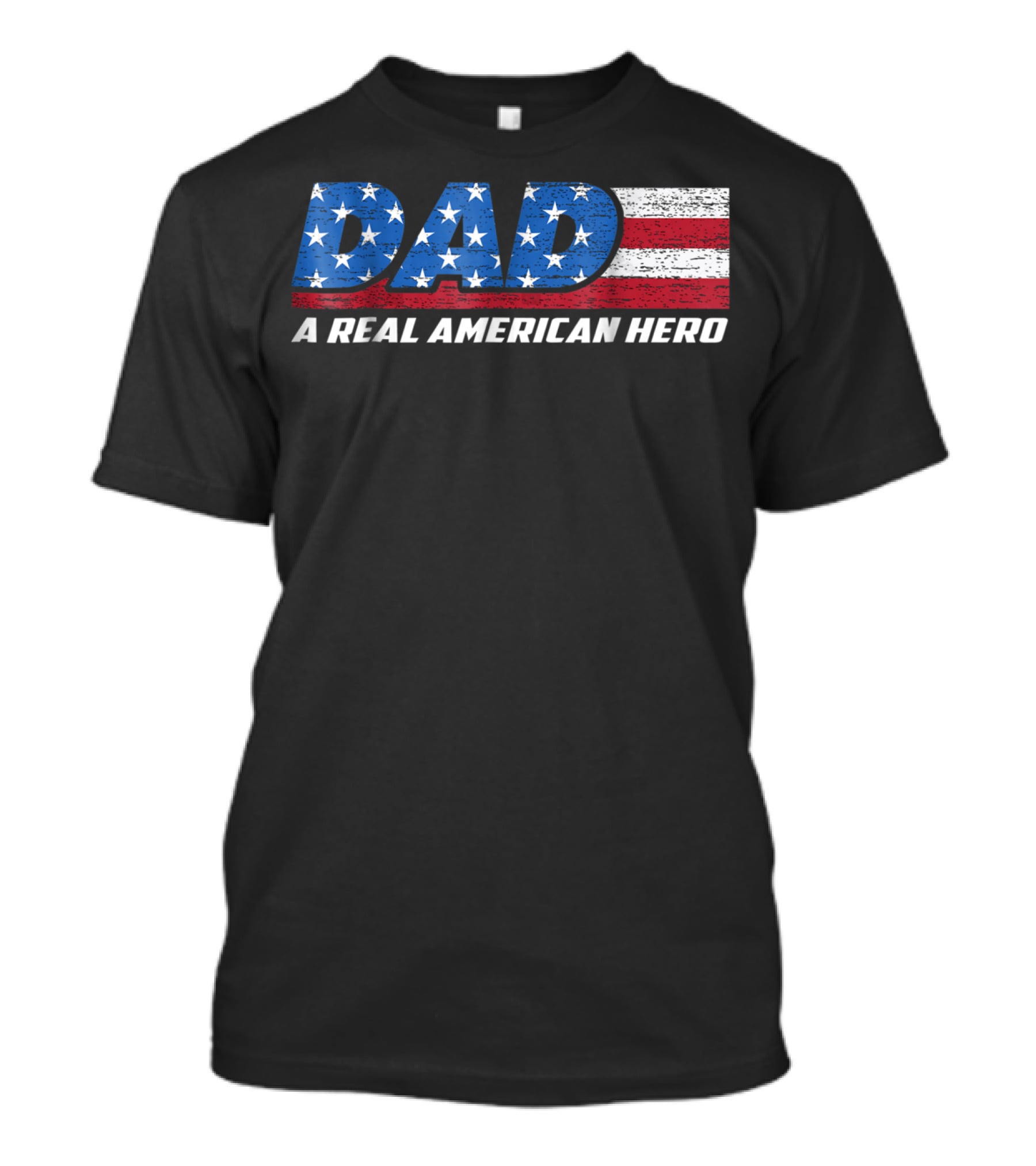 Dad A Real American Hero Stars And Stripes Flag Background T-Shirt