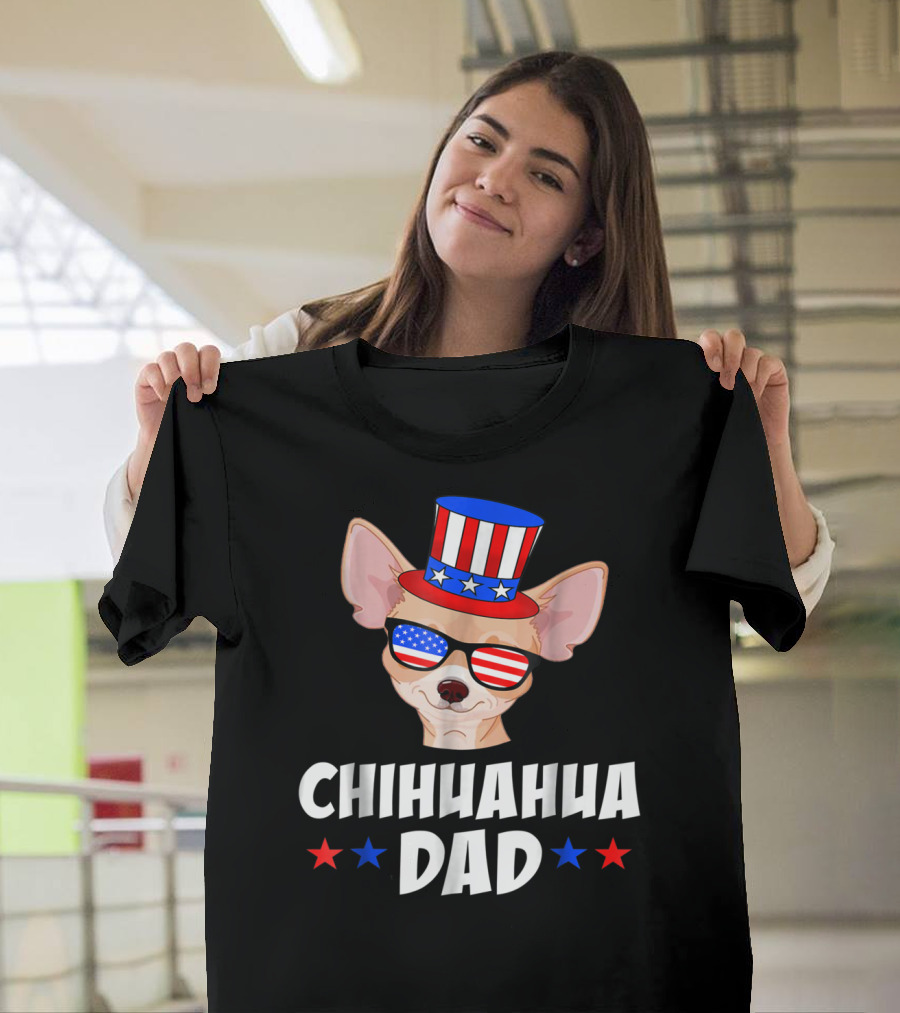 Chihuahua Dad USA Flag Sunglasses Patriotic 4th of July Hat Stars T-Shirt