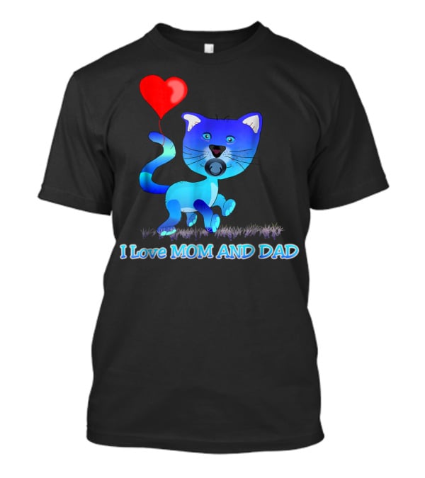 I Love Mom And Dad Cat With Heart Balloon Dummy Boy Kids Teens T-Shirt