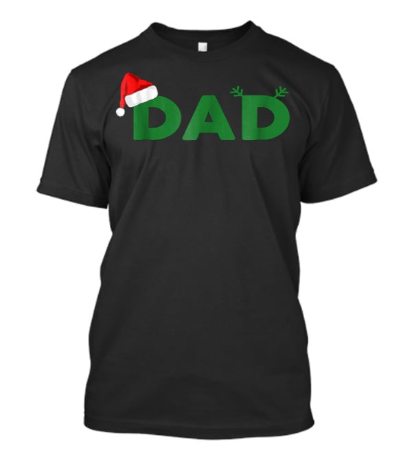 Dad Christmas Family Matching Santa Hat Reindeer Antlers T-Shirt