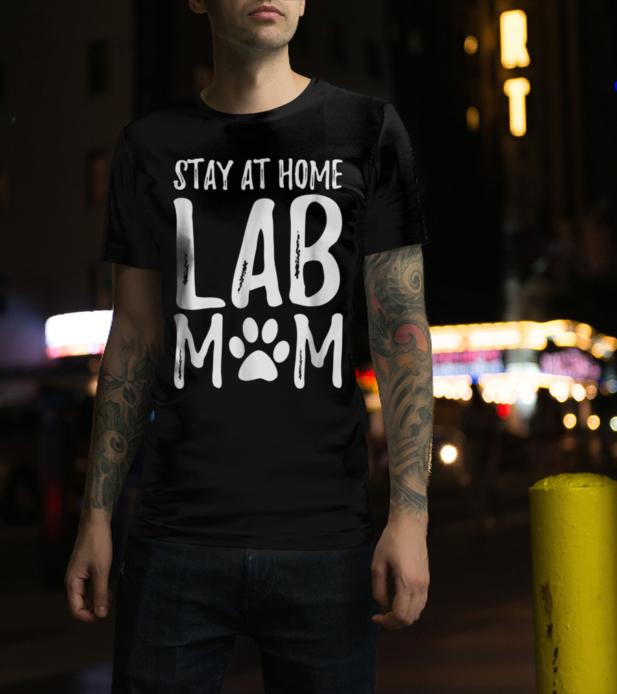 Stay At Home Lab Mom Labrador Dog Paw Prints T-Shirt