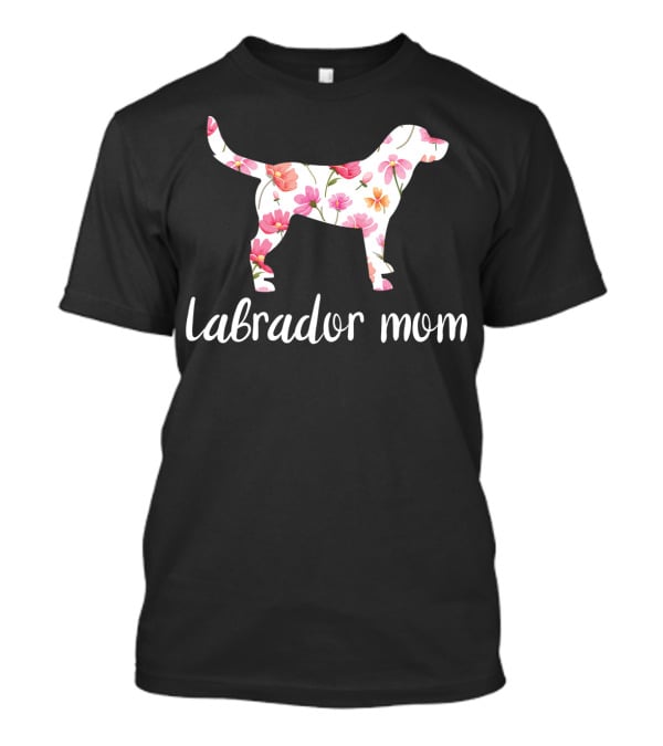 Labrador Mom Floral Design 15 T-Shirt