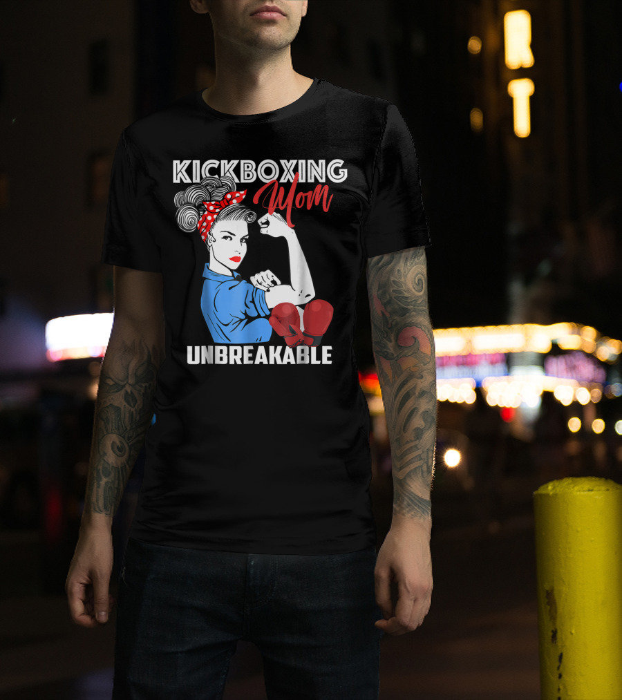 Kickboxing Mom Unbreakable Rosie The Riveter Inspired Kickboxer Mother With Red Gloves T-Shirt