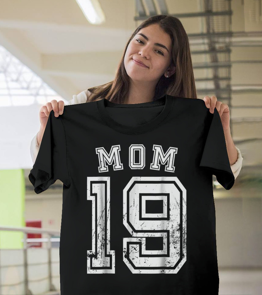 Mom 19 Nineteen Soccer Hockey Football Softball Team Sports Number T-Shirt