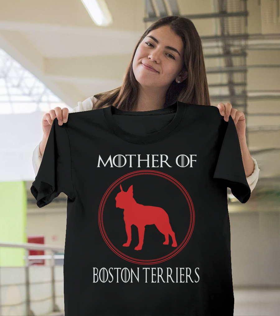 Mother Of Boston Terriers T-Shirt