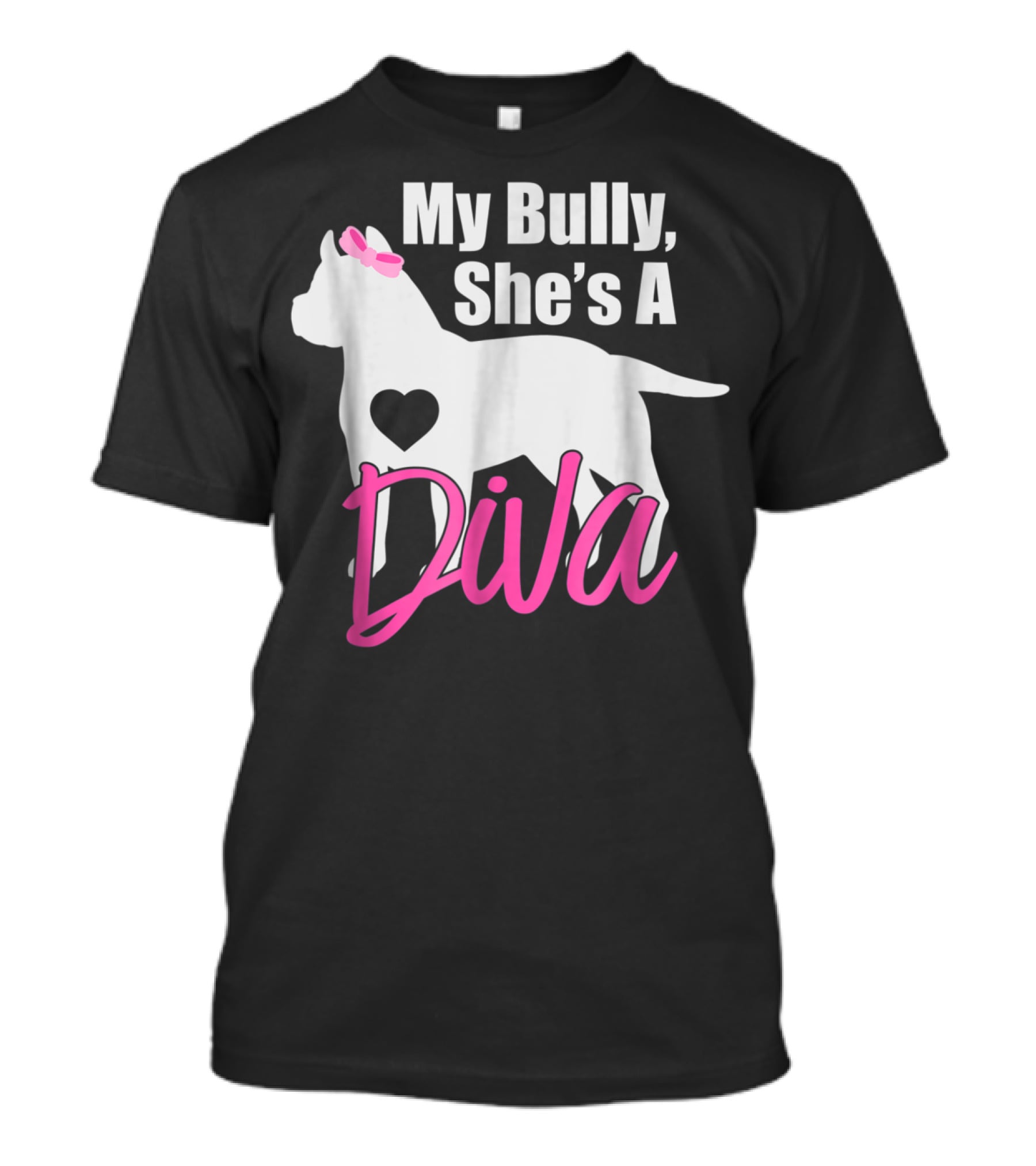 My Bully She's A Diva Pit Bull Mom Women T-Shirt