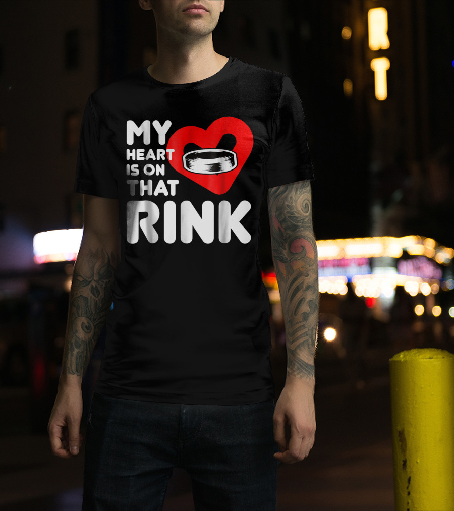 My Heart Is On That Rink Hockey Wife League T-Shirt