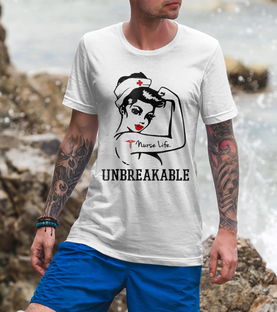 Nurse Life Unbreakable T-Shirt